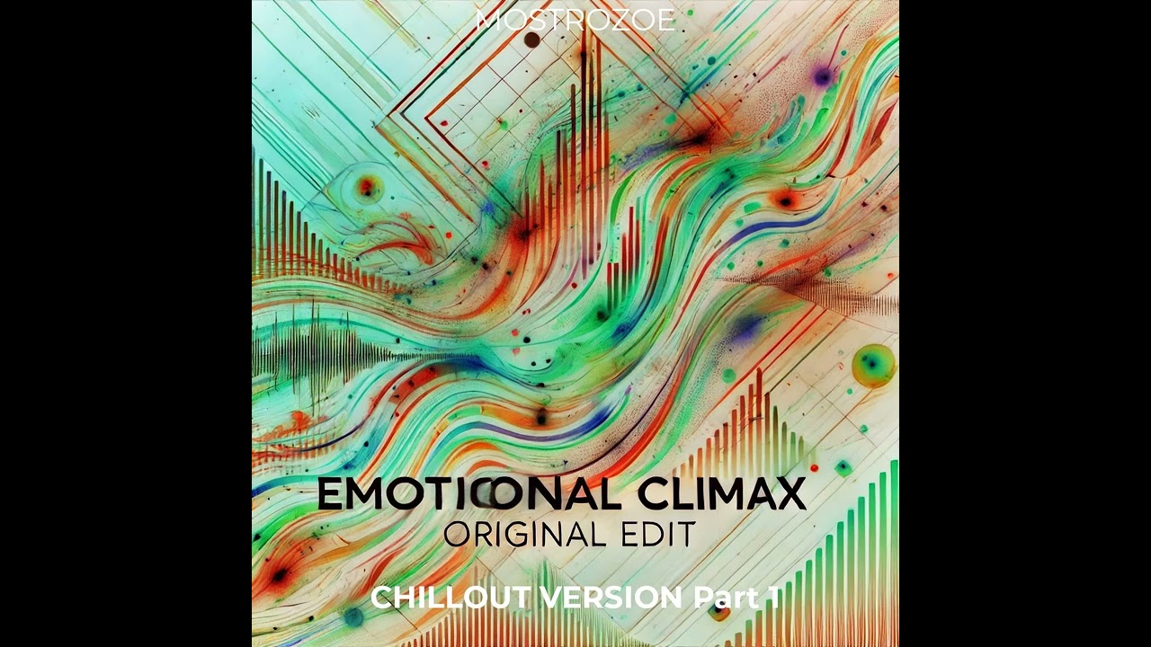Emotional Climax Chillout version part 1
