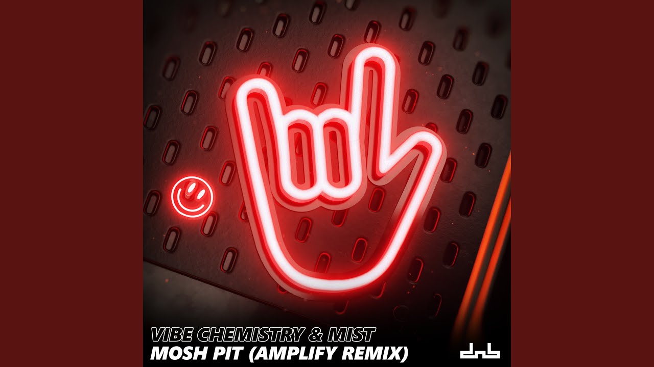 Mosh Pit (Amplify Remix)