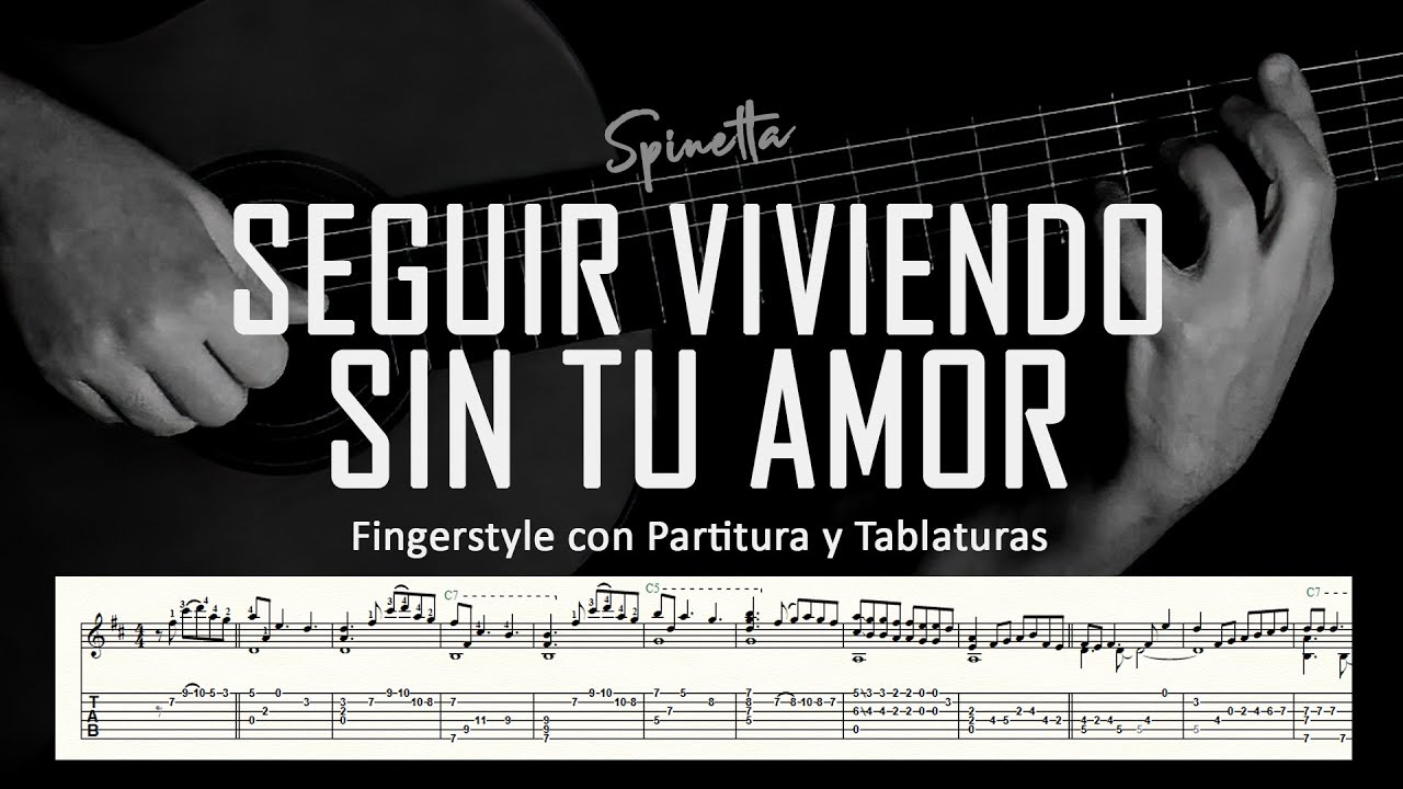 Seguir viviendo sin tu amor (Spinetta) ▶ Guitarra solista fingerstyle + partitura/tablatura