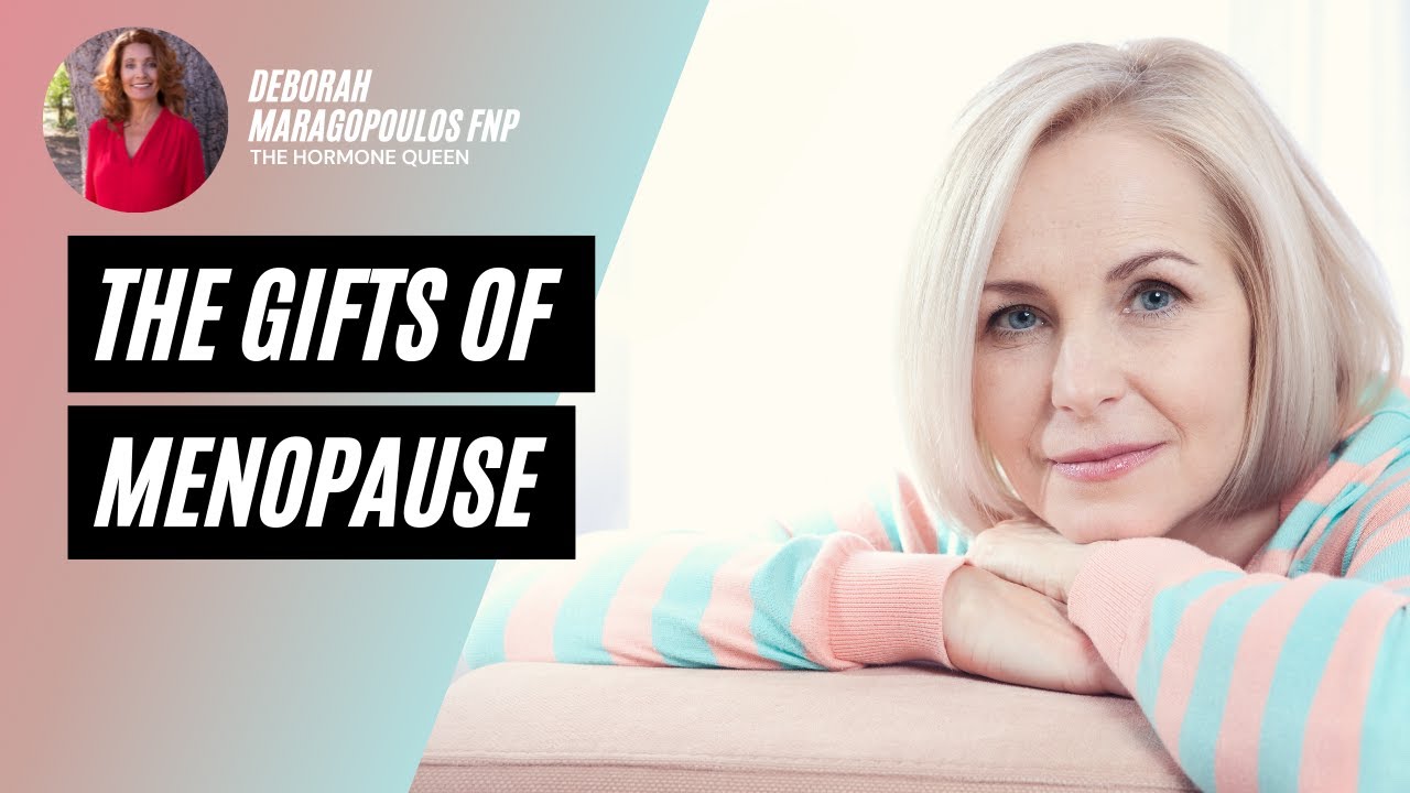 The Gifts of Menopause