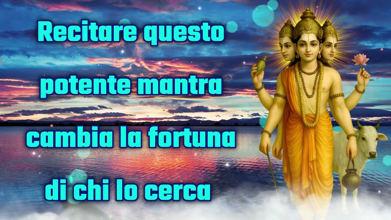 Recitare questo potente mantra cambia la fortuna di chi lo cerca