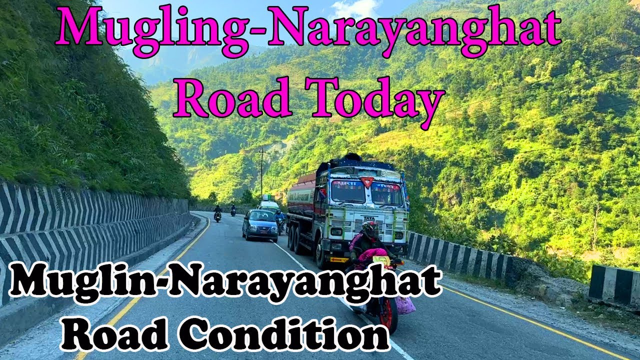 Mugling&ndash;Narayanghat Highway Latest Update|Mugling to Naranghat Road Today|Most Busy Highway of Nepal