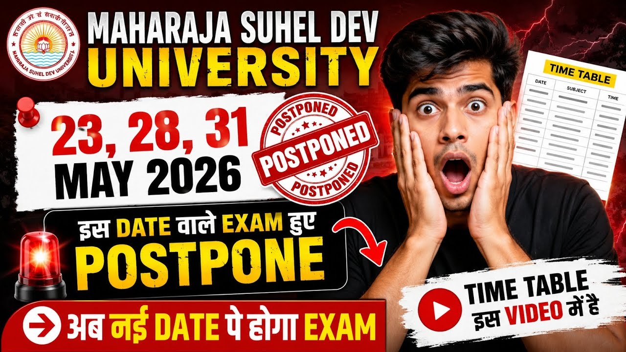 MSDU Exam Postponed 2026😱 || 23, 28, 31 May Exams || Maharaja Suhel Dev University New Time Table ||