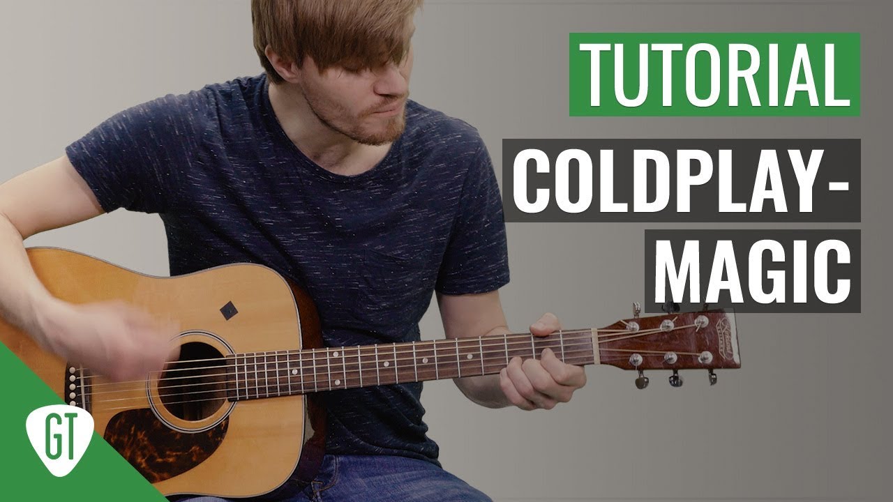 Coldplay - Magic | Gitarren Tutorial Deutsch