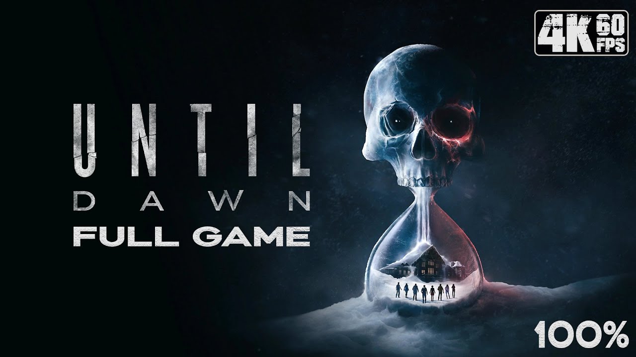 Until Dawn: Remake (PC) - Full Game 4K60 Walkthrough (100%) - No Commentary