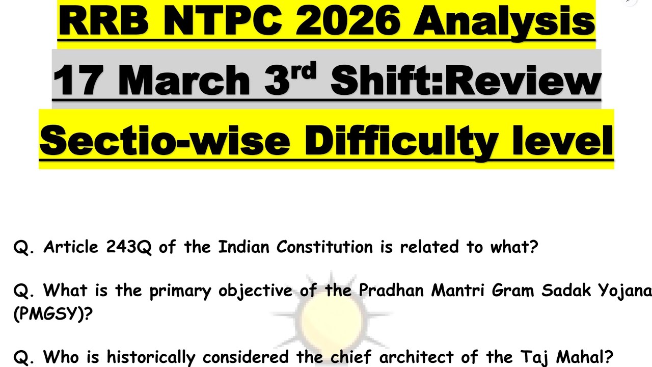 RRB NTPC Review 3rd Shift 17 March 2026 | RRB NTPC Exam Analysis Today | RRB NTPC Exam 2026 Analysis