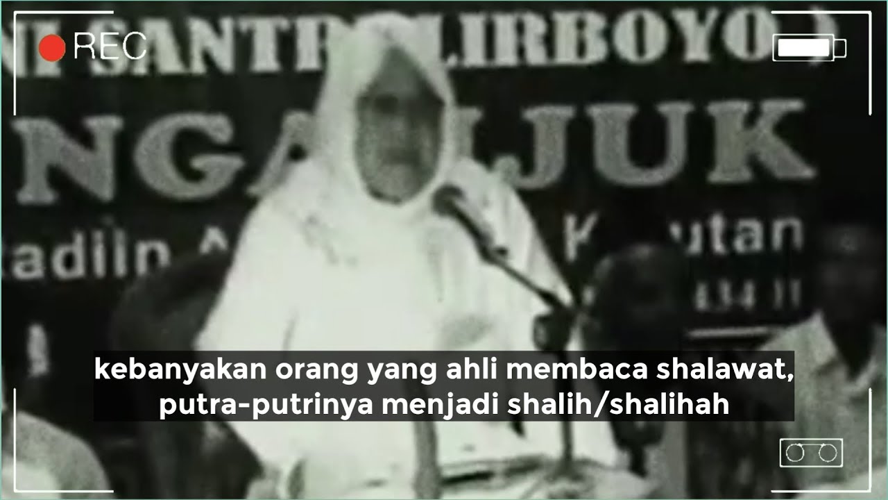 KH. IDRIS MARZUQI LIRBOYO || Dalail - Keutamaan Shalawat