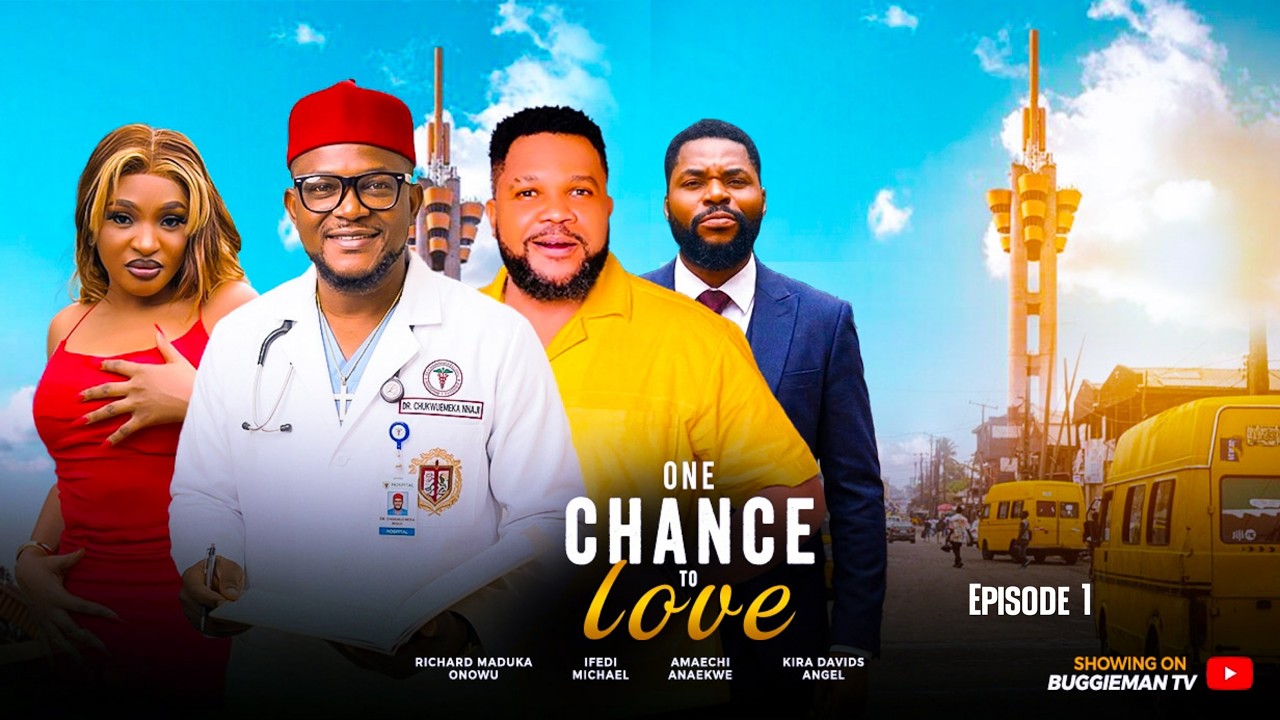 ONE CHANCE TO LOVE (Episode 1): Amaechi Anaekwe, Ifedi Michael & Kira Davids A- 2026 Nigerian Movies
