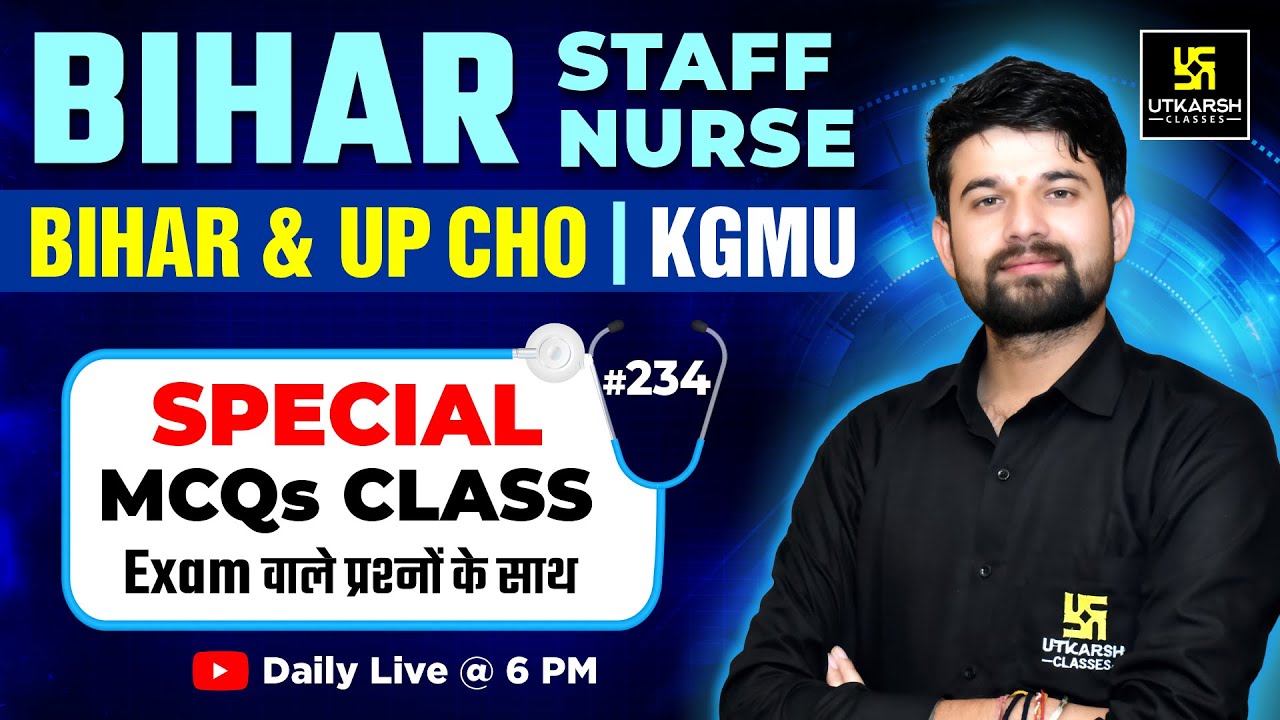 Special MCQs Series #234 | Bihar Staff Nurse | UP CHO | Bihar CHO | KGMU | Sagar Sir