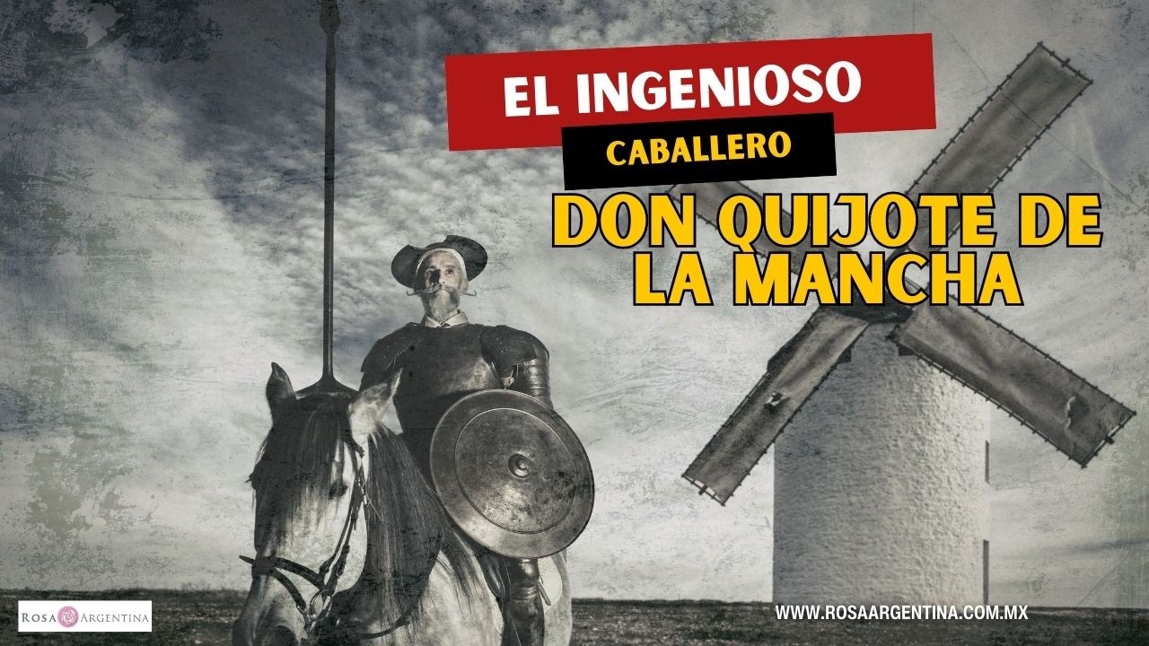 EL INGENIOSO CABALLERO DON QUIJOTE DE LA MANCHA