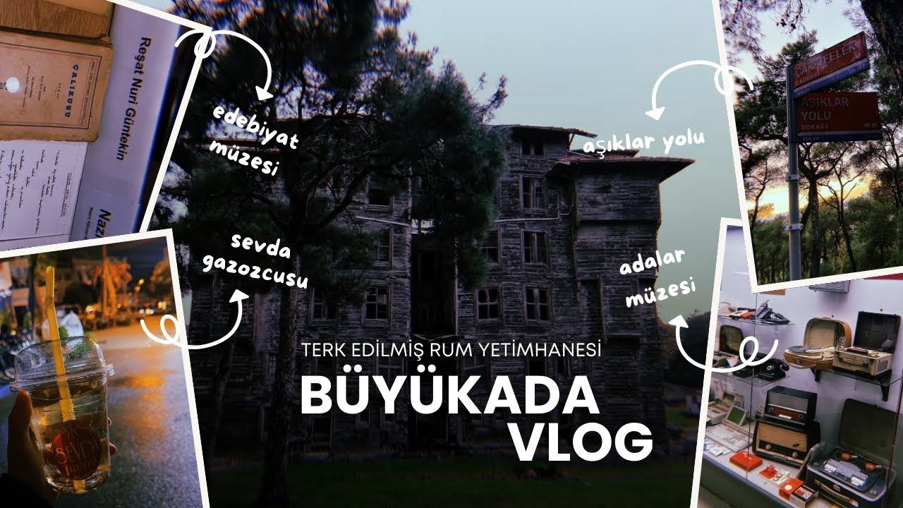 Terk edilmiş Büyükada Rum Yetimhanesi! | adalar müzesi, şakir paşa köşkü, sevda gazozcusu... #vlog