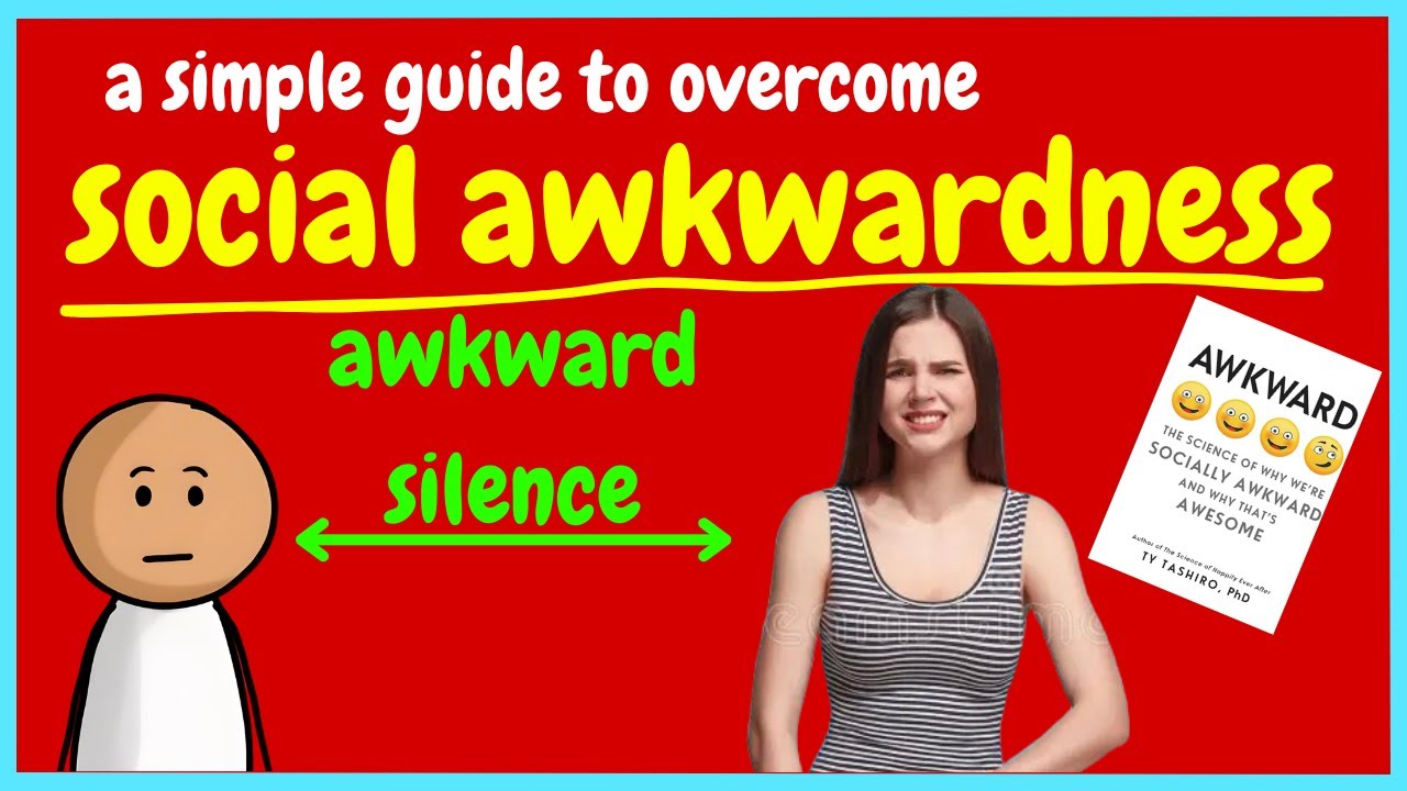 Being awkward is a good thing, but NOT FOR EVERYONE