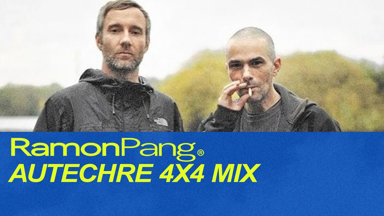 Autechre - Selected 4x4 Works (1990-2020) (mixed by RamonPang)