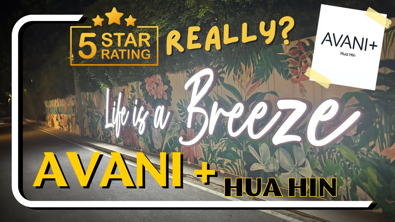 Avani+ Hotel Hua Hin. Five Star luxury on a budget?