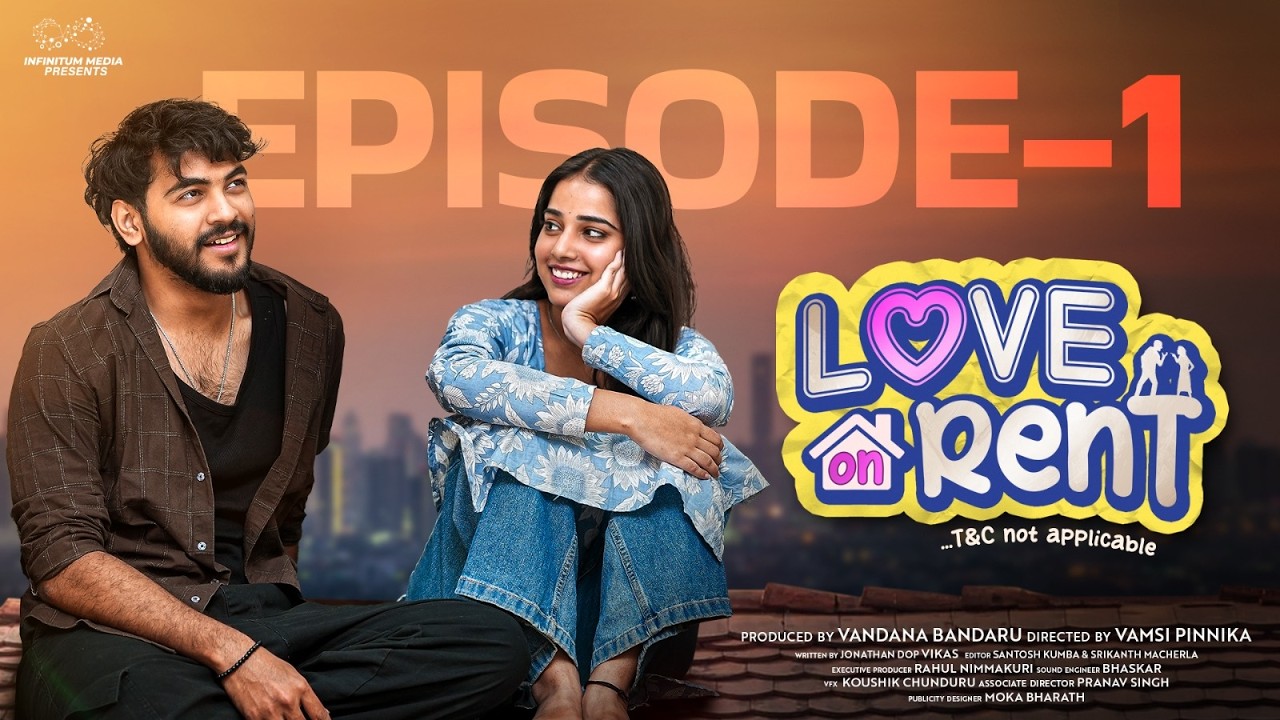 Love on Rent || Episode - 1 || Manasa Kancharla || Jagannadh Gupta || Telugu Web series | Infinitum