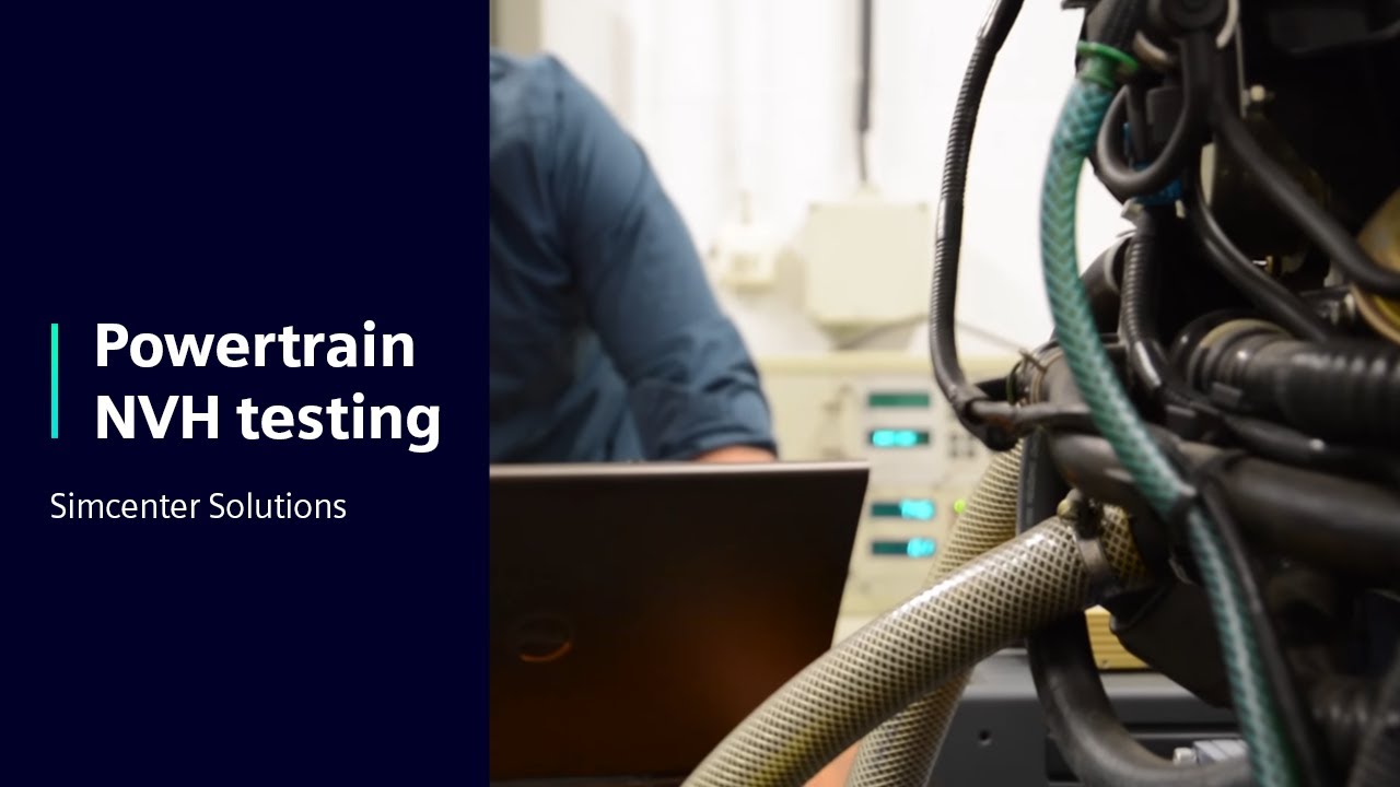 Powertrain NVH testing | Simcenter Solutions #SimcenterNVH #SimcenterPowerTrain