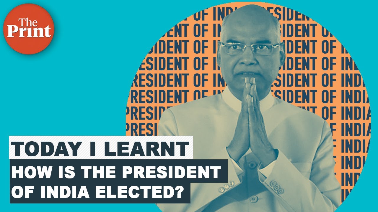 Procedure for the election of President of India and the role of electoral college
