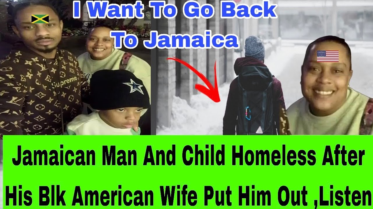 (BREAKING) JAMAICAN MAN IN AMERICA GOT PUT OUT  ON THE STREETS BY HIS BLK AMERICAN WIFE LISTEN 