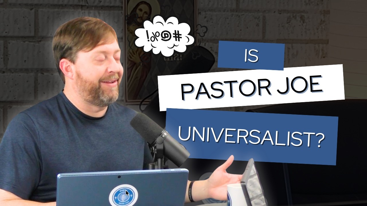 Is Pastor Joseph a Christian universalist?