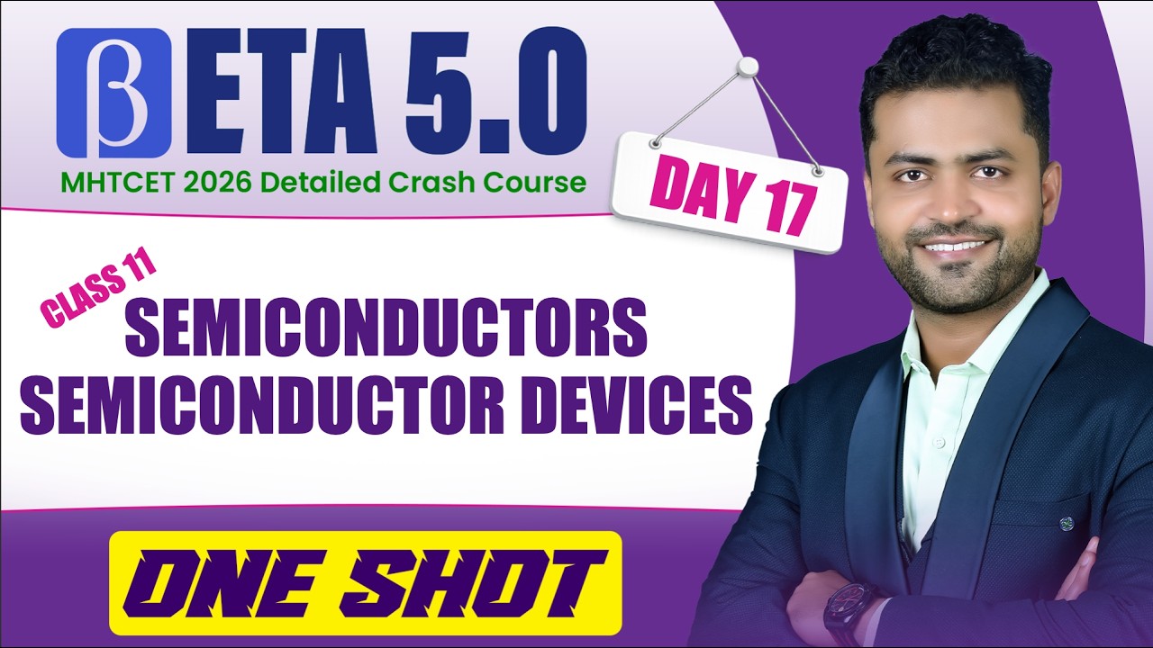 Semiconductor Devices in One Shot: All Concepts & IMPs Covered | MHTCET 2026 Crash Course
