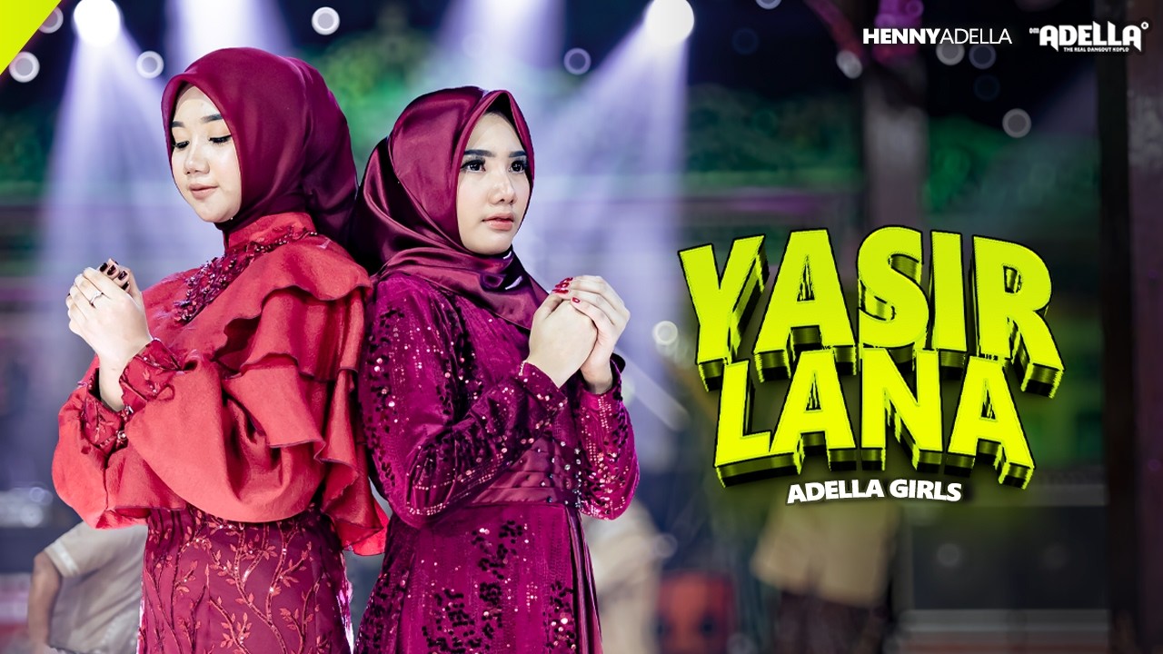 YASIR LANA - Adella Girls - OM ADELLA