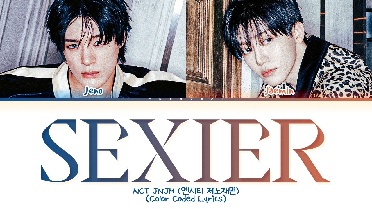 NCT JNJM sexier Lyrics (Color Coded Lyrics)
