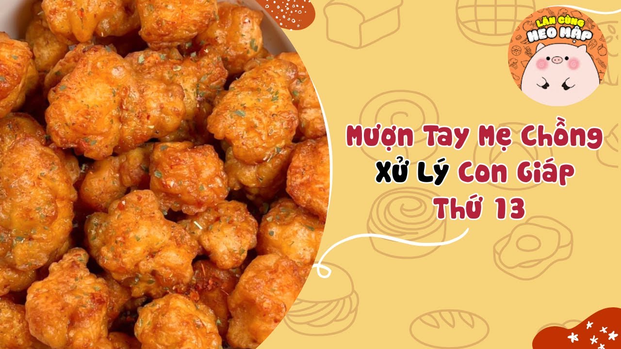 Mượn tay mẹ chồng xử lý con giáp thứ 13🐷Blog tâm sự #365🐷Lăn Cùng Heo Mập