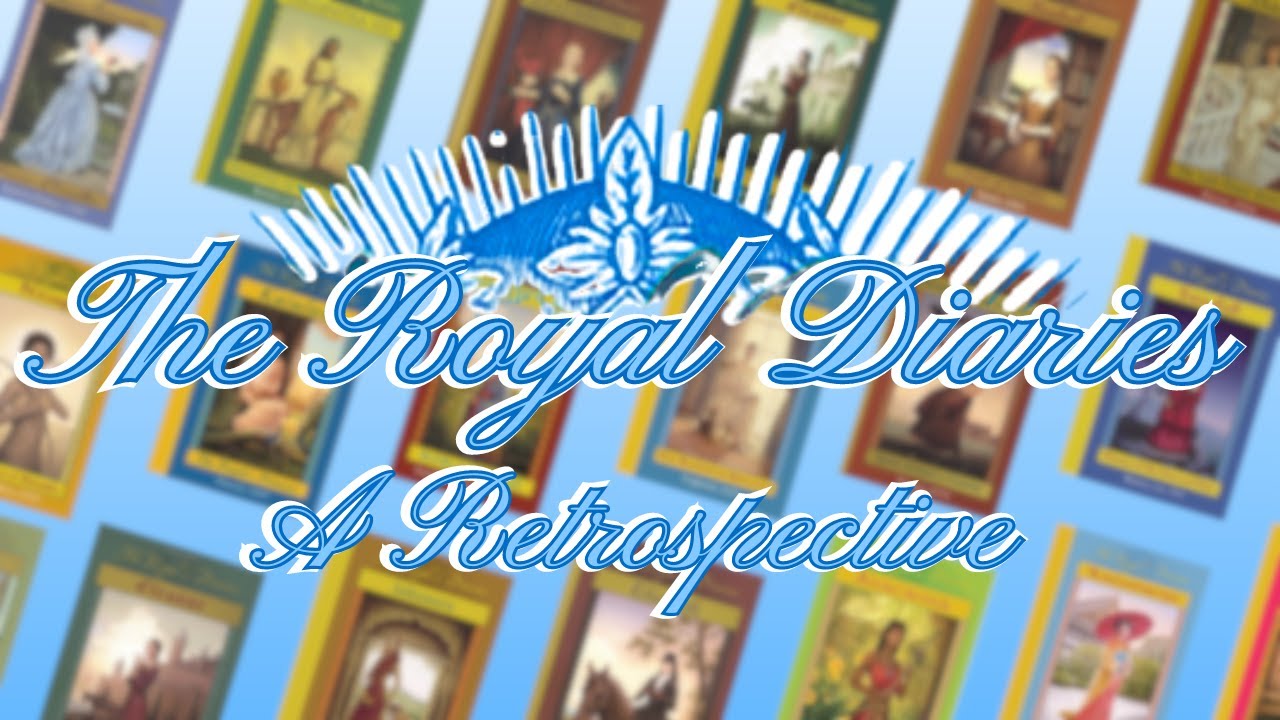 Remembering The Royal Diaries Series