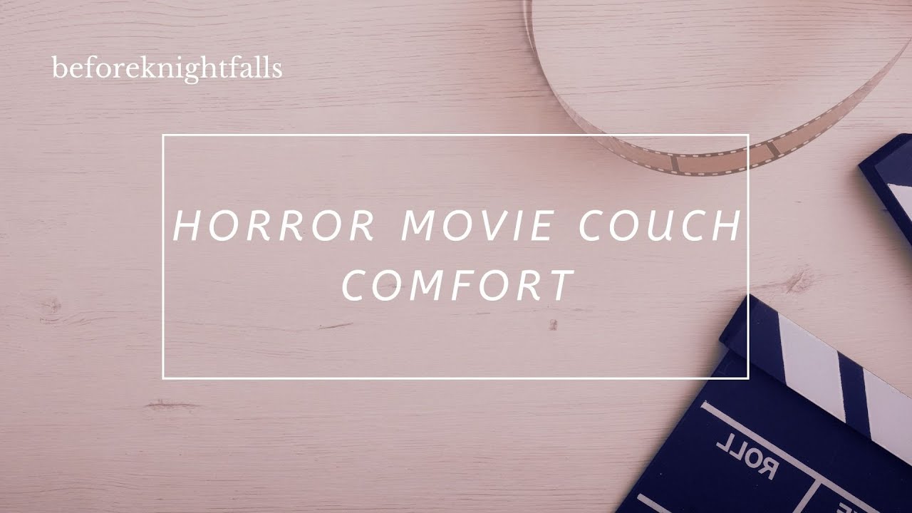 ASMR: horror movie couch comfort