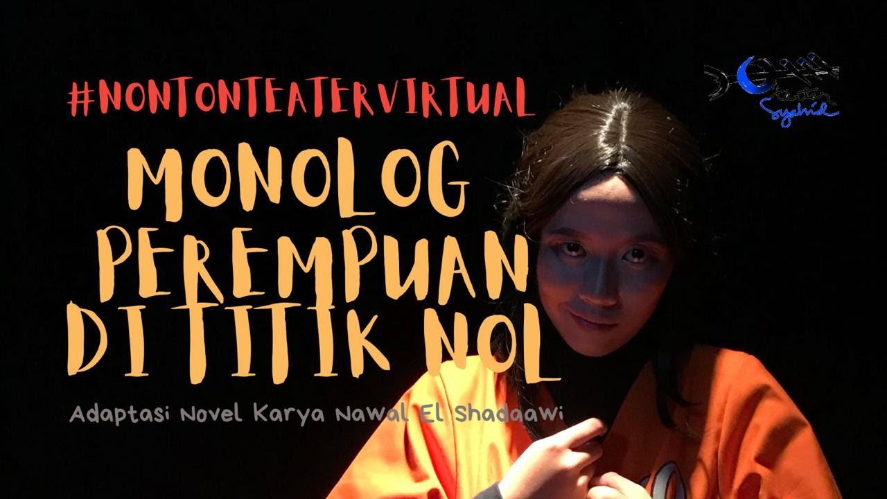 [Parade Monolog 2020]: PEREMPUAN DI TITIK NOL