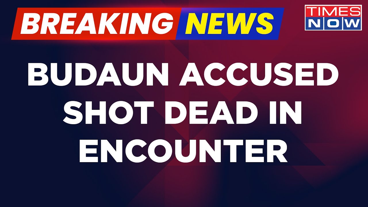 Budaun Double Murder Case: Accused Sajid Shot Down In Encounter, Tension Prevails | Breaking News