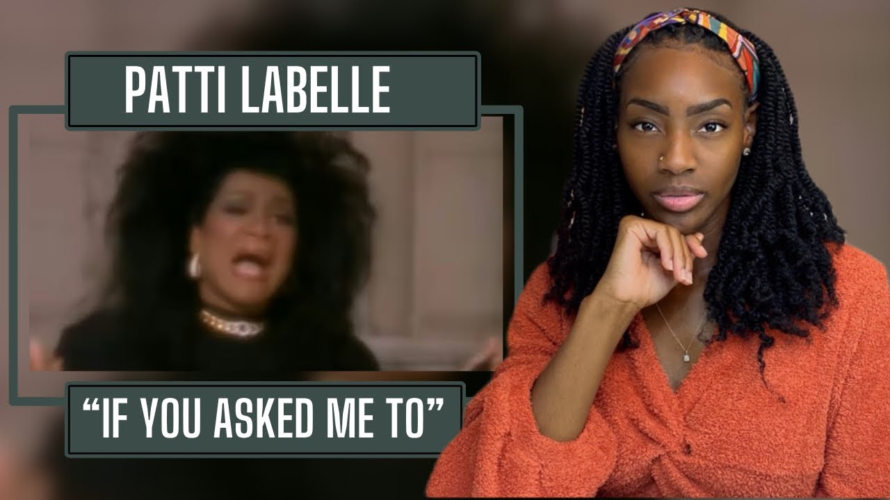 Patti LaBelle - If You Asked Me To | REACTION 🔥🔥🔥