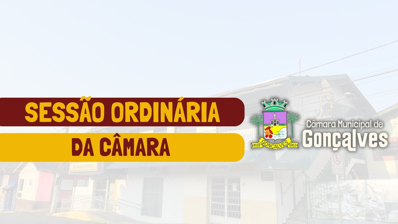 AO VIVO - 4ª SESSÃO ORDINÁRIA - 18/03/2026 - CÂMARA MUNICIPAL DE GONÇALVES