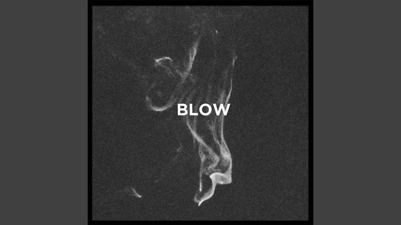 Blow