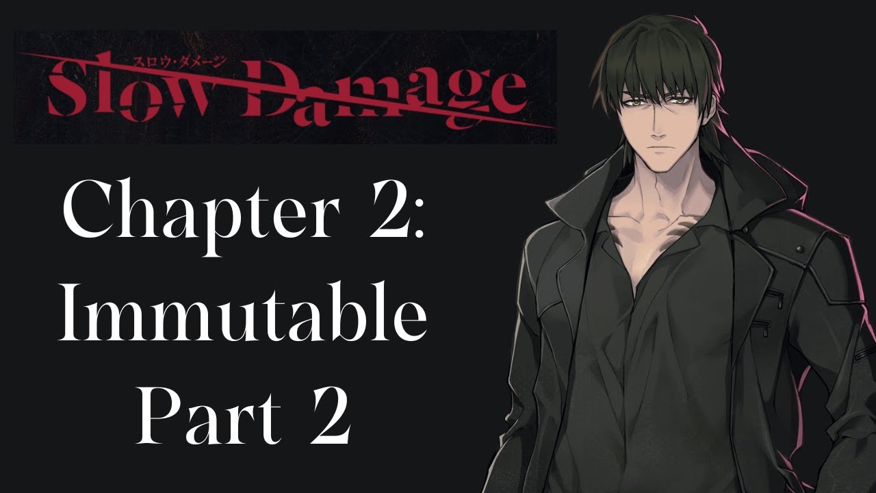 Chapter 2: Immutable (Madarame Part 2) [Slow Damage Playthrough]