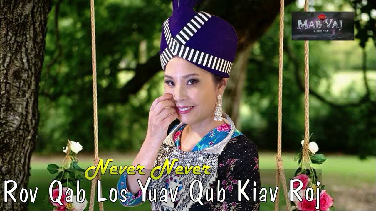 Never Never Rov Mus Yuav Qub Kiav Roj~01/06/2026~