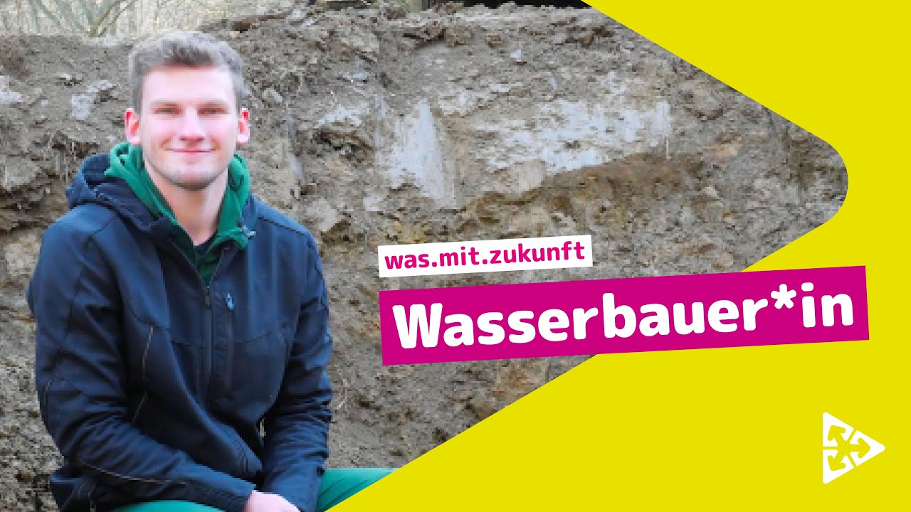 Ausbildung zum/zur Wasserbauer*in - NUTZE DEINE CHANCE UND BEWIRB DICH!