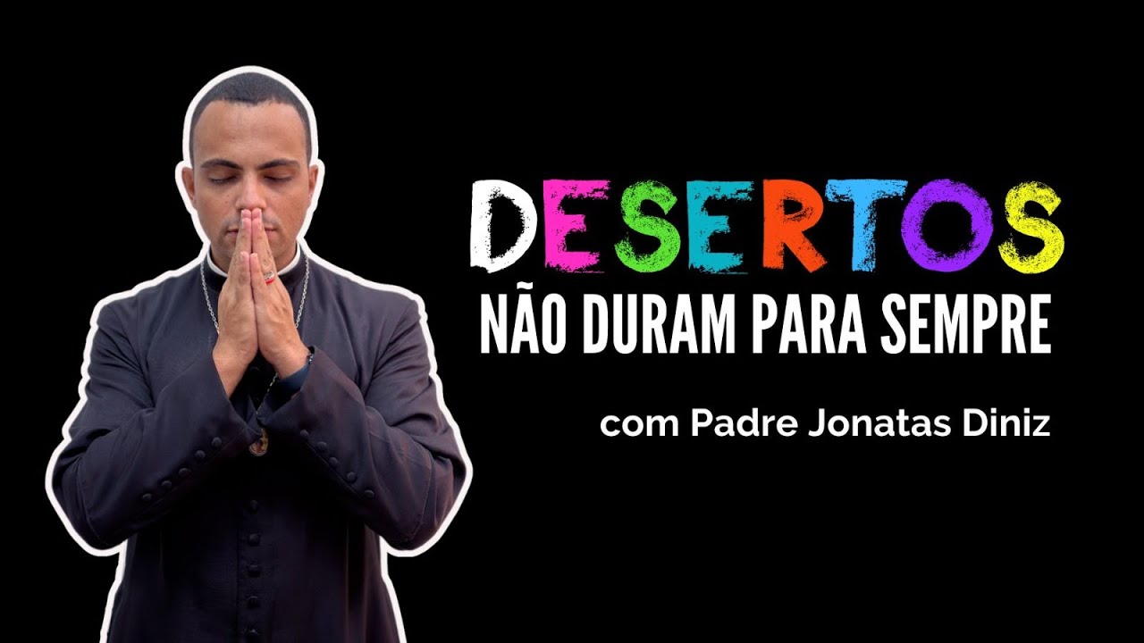 PROGRAMA DESERTOS NÃO DURAM PARA SEMPRE - 24/02/2026