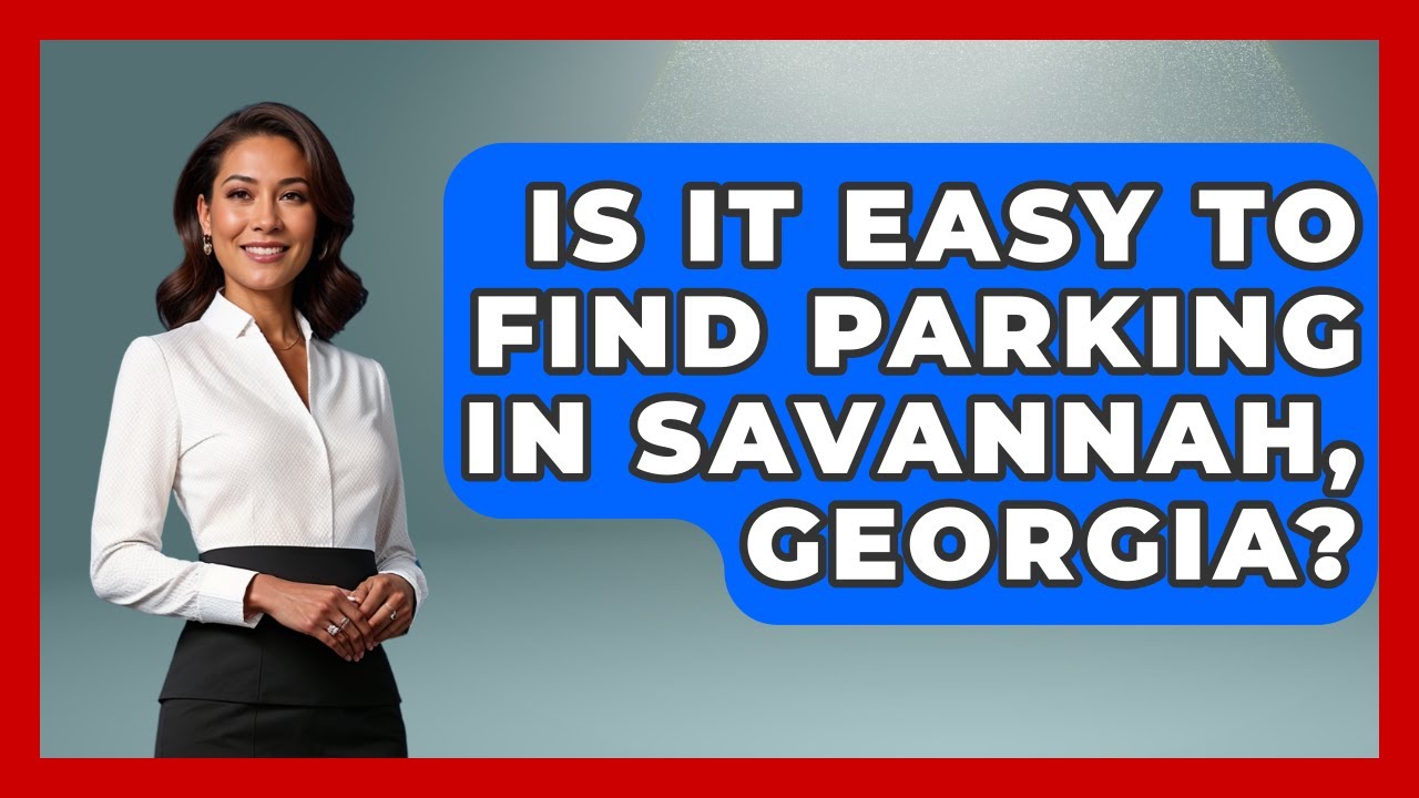 Is It Easy To Find Parking In Savannah, Georgia? - United States Revealed