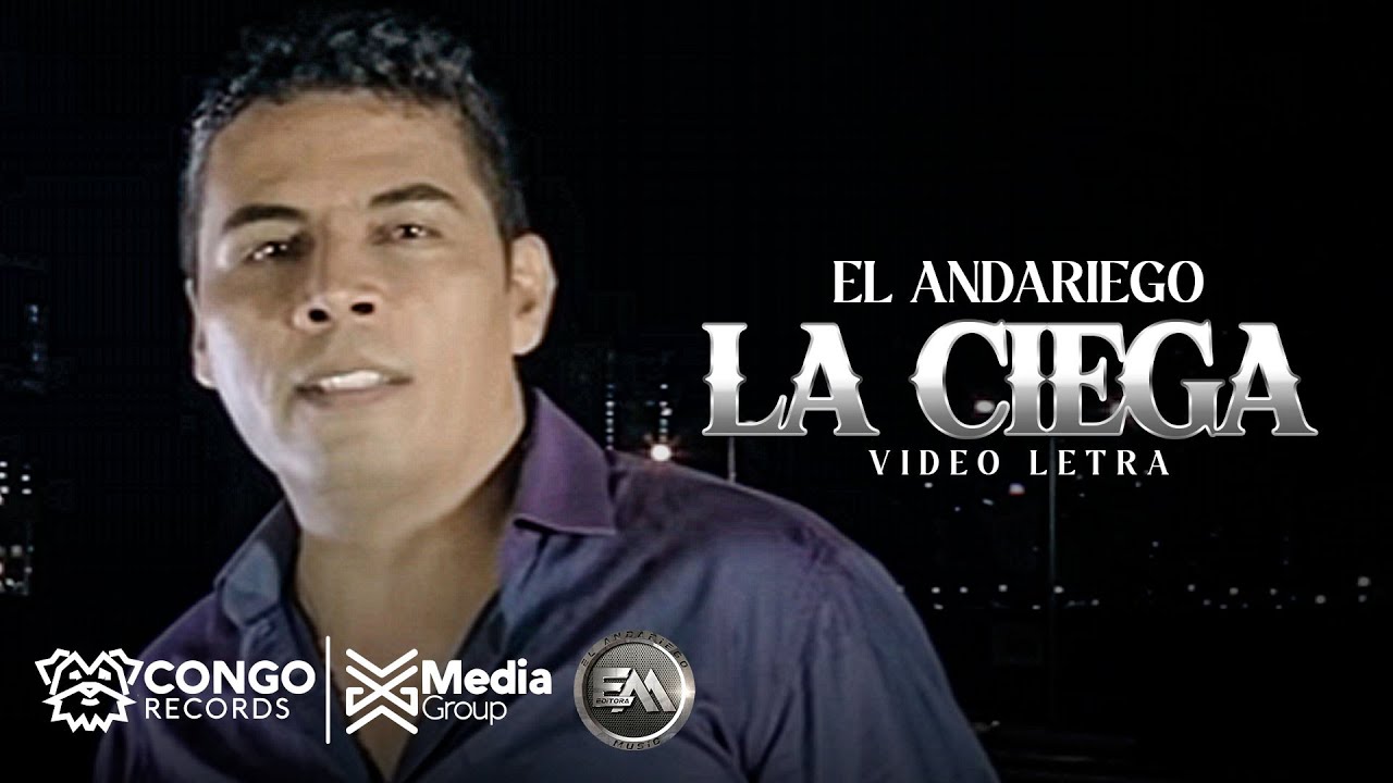 La Ciega - El Andariego (Video Lyric Oficial)