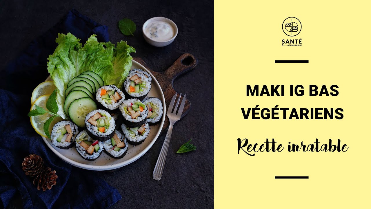 Maki IG bas _ Recette inratable, vegan et délicieuse