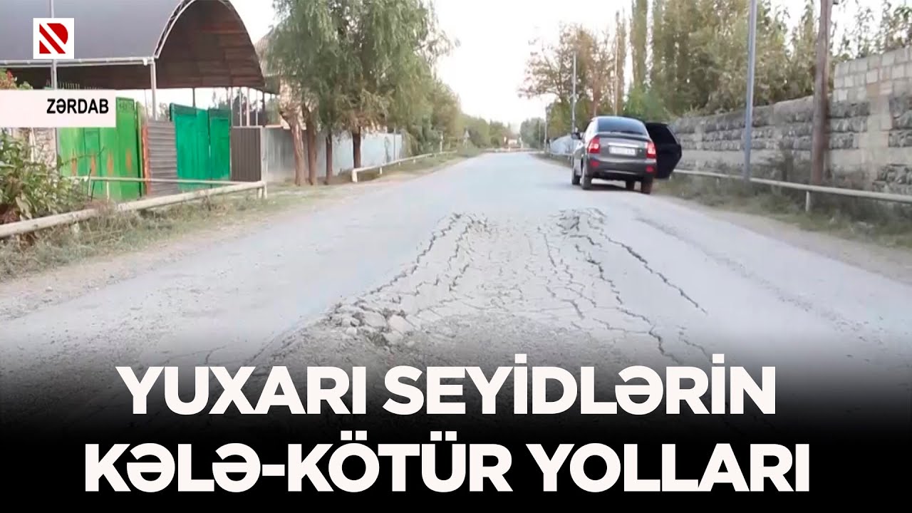 Yuxarı Seyidlərin kələ-kötür yolları - 