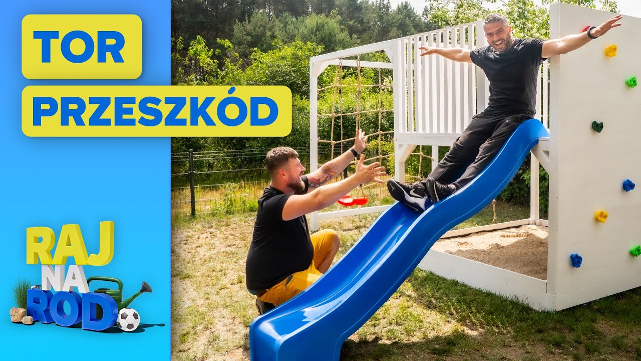 Jak zbudować PLAC ZABAW w OGRODZIE - RAJ NA 