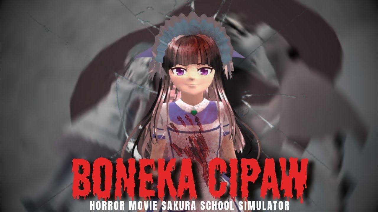 BONEKA CIPAW || HORROR MOVIE SAKURA SCHOOL SIMULATOR