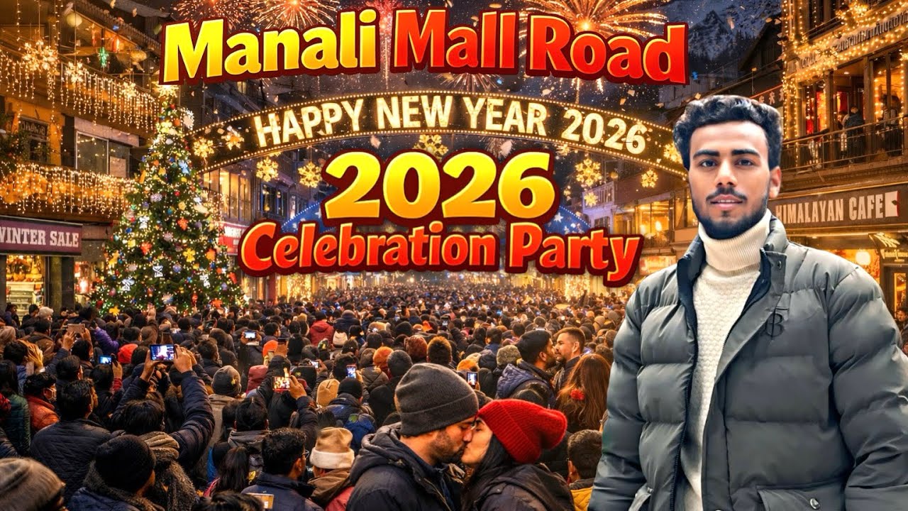 Manali Mall Road | Manali Night Life | 2026 New Year Celebration ￼Party