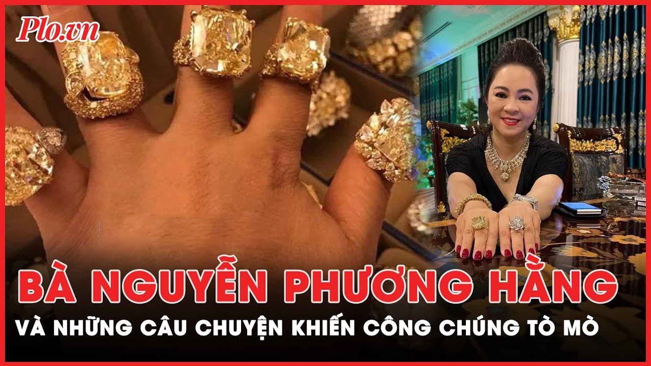 Bà Nguyễn Phương Hằng và những câu chuyện khiến công chúng tò mò | PLO