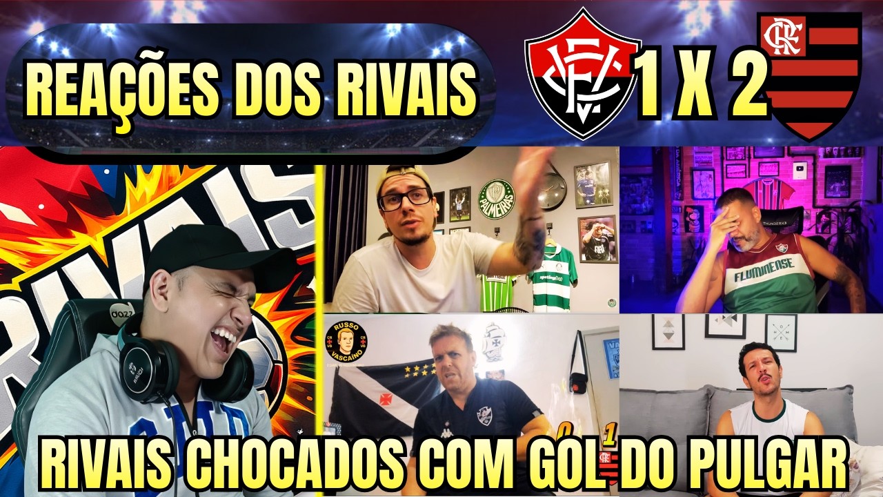 REAÇÕES DOS RIVAIS AO 2x1 DO FLAMENGO! 😡 Surto Geral!
