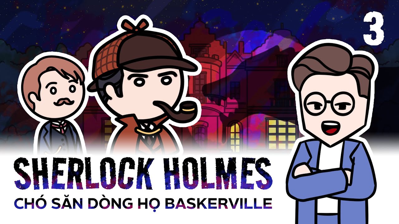 Sherlock Holmes: Con chó săn dòng họ Baskerville