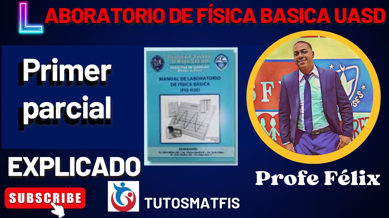 Primer Parcial de Laboratorio de Fisica Basica UASD PRESENCIAL lleno