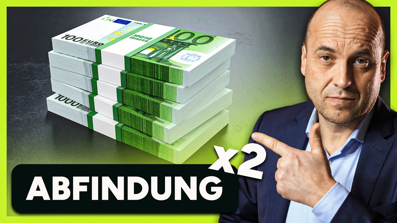 Verdopple deine Abfindung mit DIESEM einfachen Trick!
